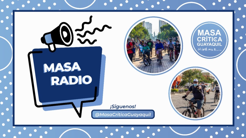 Estrenamos Masa Radio, nuestro espacio para hablar frontalmente de los temas que interesan a la comunidad ciclista en Guayaquil